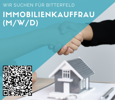 Immobilienkauffrau (m/w/d) für BitterfeldWolfen  gesucht - ab 3.800 €