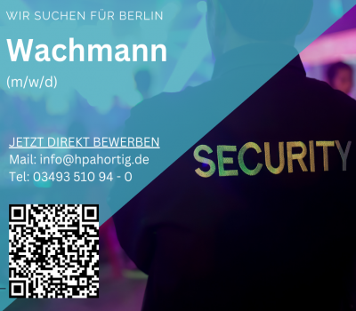 Mitarbeiter Wachschutz  (m/w/d) für Berlin gesucht 