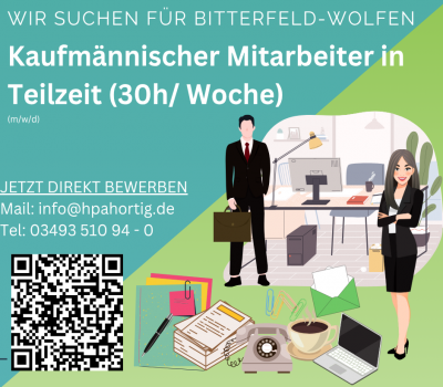 Kaufmännische Mitarbeiter (m/w/d) für Bitterfeld- Wolfen gesucht- Teilzeit- 30h/ Woche- 